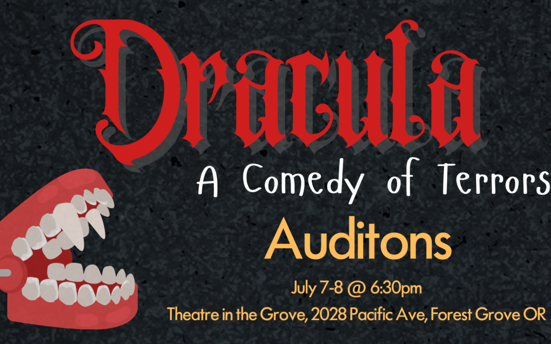 Auditions for Dracula: A Comedy of Terrors