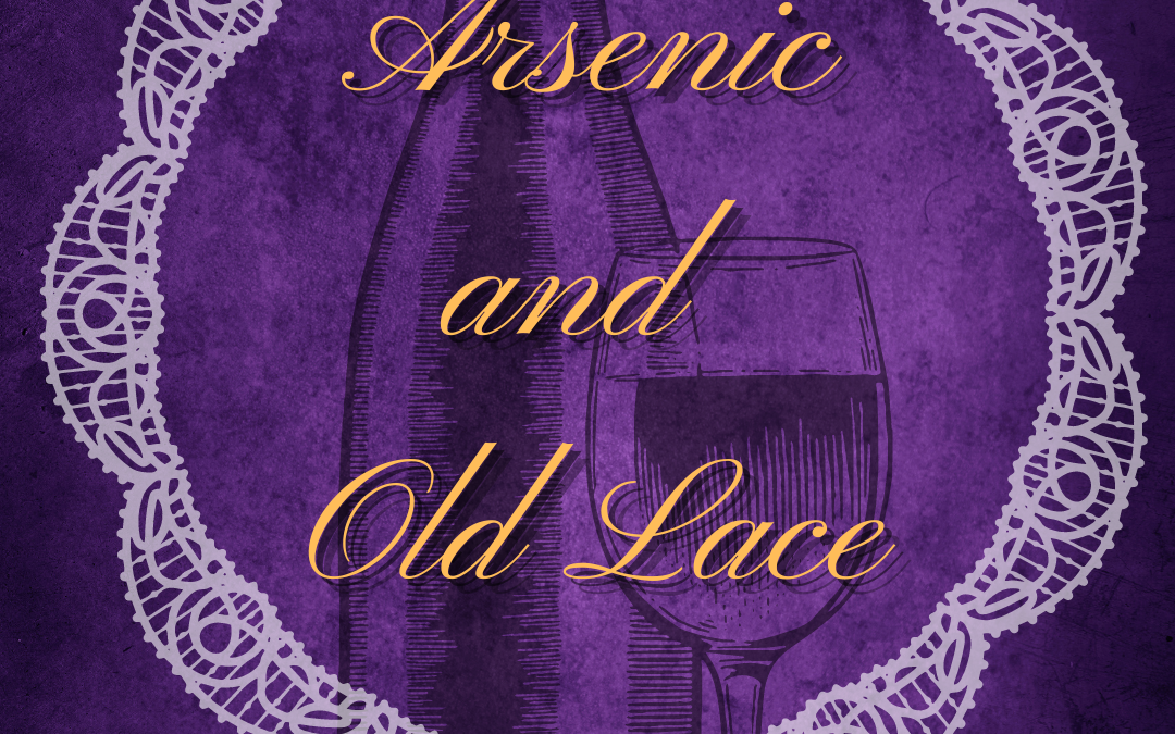Audition Announcement: Arsenic & Old Lace